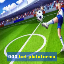 000 bet plataforma